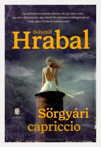Bohumil Hrabal: Sörgyári capriccio -  (Könyv)