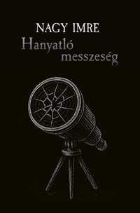 Nagy Imre: Hanyatló messzeség -  (Könyv)