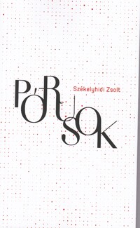 SZÉKELYHIDI ZSOLT: Pórusok -  (Könyv)