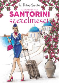 N. Fülöp Beáta: Santorini szerelmesei -  (Könyv)