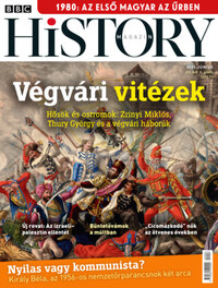 BBC History - 2025. XV. évfolyam 06. szám - Június - Végvári vitézek -  (Könyv)