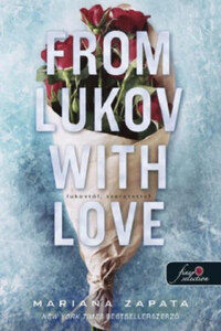 Mariana Zapata: From Lukov with Love - Lukovtól, szeretettel -  (Könyv)