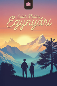 Lilah Miller: Egynyári -  (Könyv)