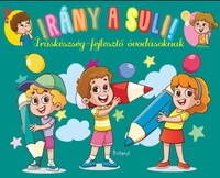 Irány a suli! - Íráskészség-fejlesztő  óvodásoknak -  (Könyv)