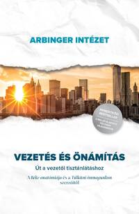 Vezetés és önámítás - Út a vezetői tisztánlátáshoz -  (Könyv)