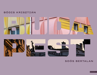 Bódis Krisztián, Soós Bertalan: Budapest -  (Könyv)