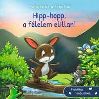 Katja Reider: Hipp-hopp, a félelem elillan -  (Könyv)