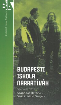Budapesti Iskola narratívák -  (Könyv)