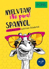 Montserrat Varela: PONS Spanyol nyelvtan? No para! - Szórakoztató nyelvtani feladatok -  (Könyv)