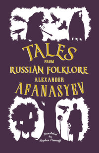 Alexander Afanasyev: Tales from Russian Folklore -  (Könyv)