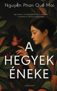 Nguyen Phan Que Mai: A hegyek éneke -  (Könyv)