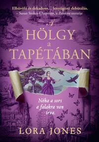 Lora Jones: A hölgy a tapétában - (Különleges kiadás) -  (Könyv)