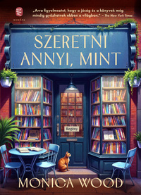 Monica Wood: Szeretni annyi, mint -  (Könyv)