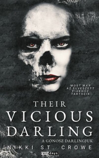 Nikki St. Crowe: Their Vicious Darling - A Gonosz Darlingjuk - (Különleges kiadás) -  (Könyv)