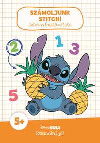 Számoljunk, Stitch! - Játékos foglalkoztató - Disney Suli Számolni jó! -  (Könyv)