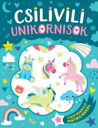 Csilivili unikornisok -  (Könyv)