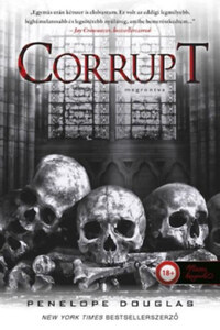 Penelope Douglas: Corrupt - Megrontva - Az Ördög Éjszaka 1. -  (Könyv)