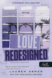 Lauren Asher: Love Redesigned - Felújított szerelem -  (Könyv)