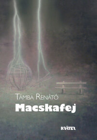 Támba Renátó: Macskafej -  (Könyv)
