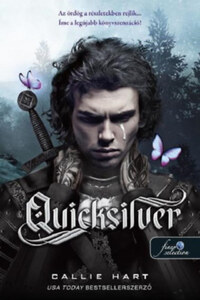 Callie Hart: Quicksilver - puha kötés - Tündék & Alkímia 1. -  (Könyv)