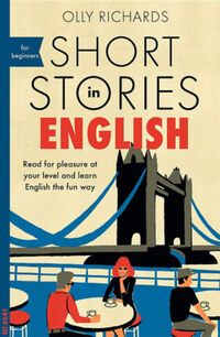 Olly Richards: Short Stories in English for Beginners -  (Könyv)