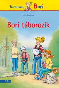 Julia Boehme: Bori táborozik - Barátnőm, Bori -  (Könyv)