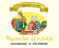 Julia Donaldson: Nyuszika új ruhája -  (Könyv)