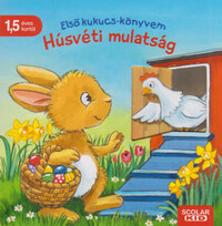 Carla Häfner: Első kukucs-könyvem - Húsvéti mulatság -  (Könyv)