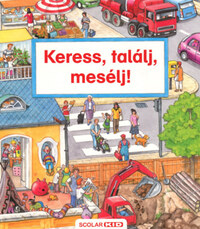 Susanne Gernhauser: Keress, találj, mesélj! -  (Könyv)