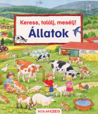 Susanne Gernhauser: Keress, találj, mesélj! - Állatok -  (Könyv)