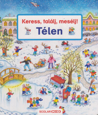 Susanne Gernhauser: Keress, találj, mesélj! - Télen -  (Könyv)