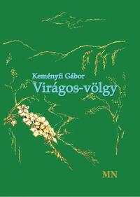 Keményfi Gábor: Virágos-völgy -  (Könyv)