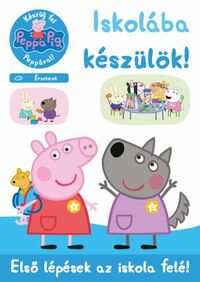 Peppa malac - Iskolába készülök! - Érzelmek -  (Könyv)