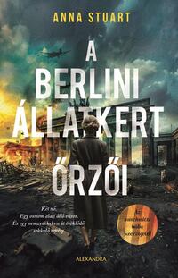 Anna Stuart: A Berlini Állatkert őrzői -  (Könyv)