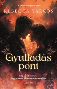 Rebecca Yarros: Gyulladáspont - (Különleges kiadás) -  (Könyv)