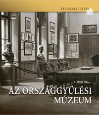 Feitl Írisz: Országgyűlési Múzeum -  (Könyv)