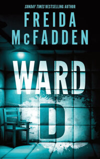 Freida McFadden: Ward D -  (Könyv)
