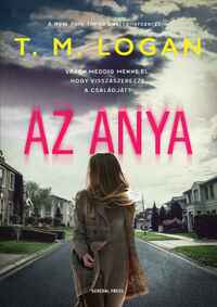 T. M. Logan: Az anya -  (Könyv)