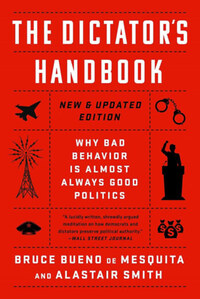 Bruce Bueno de Mesquita, Alastair Smith: The Dictator's Handbook -  (Könyv)