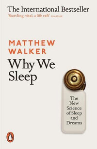 Matthew Walker: Why We Sleep -  (Könyv)