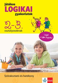 Csányi Judit: Játékos logikai gyakorlatok 2-3. osztályosoknak -  (Könyv)