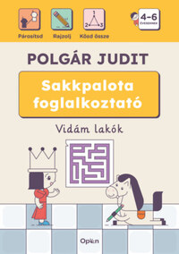 Polgár Judit: Sakkpalota foglalkoztató - Vidám lakók -  (Könyv)