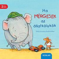 Regina Schwarz: Ha mérgesek az állatkölykök -  (Könyv)