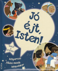 Jó éjt, Isten! - Kétperces bibliai mesék lefekvéskor -  (Könyv)