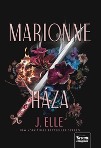 J. Elle: Marionne háza - (Különleges kiadás) -  (Könyv)