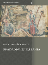 Ament-Kovács Bence: Uradalom és plébánia -  (Könyv)