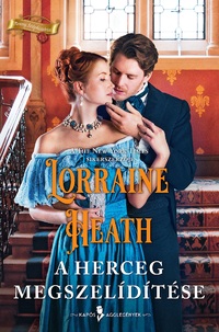 Lorraine Heath: A herceg megszelídítése -  (Könyv)