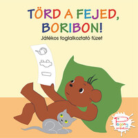 Törd a fejed, Boribon! - Játékos foglalkoztató füzet -  (Könyv)