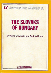 Gyivicsán Anna, Krupa András: The Slovaks of Hungary -  (Könyv)