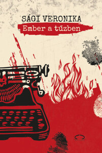 Sági Veronika: Ember a tűzben -  (Könyv)